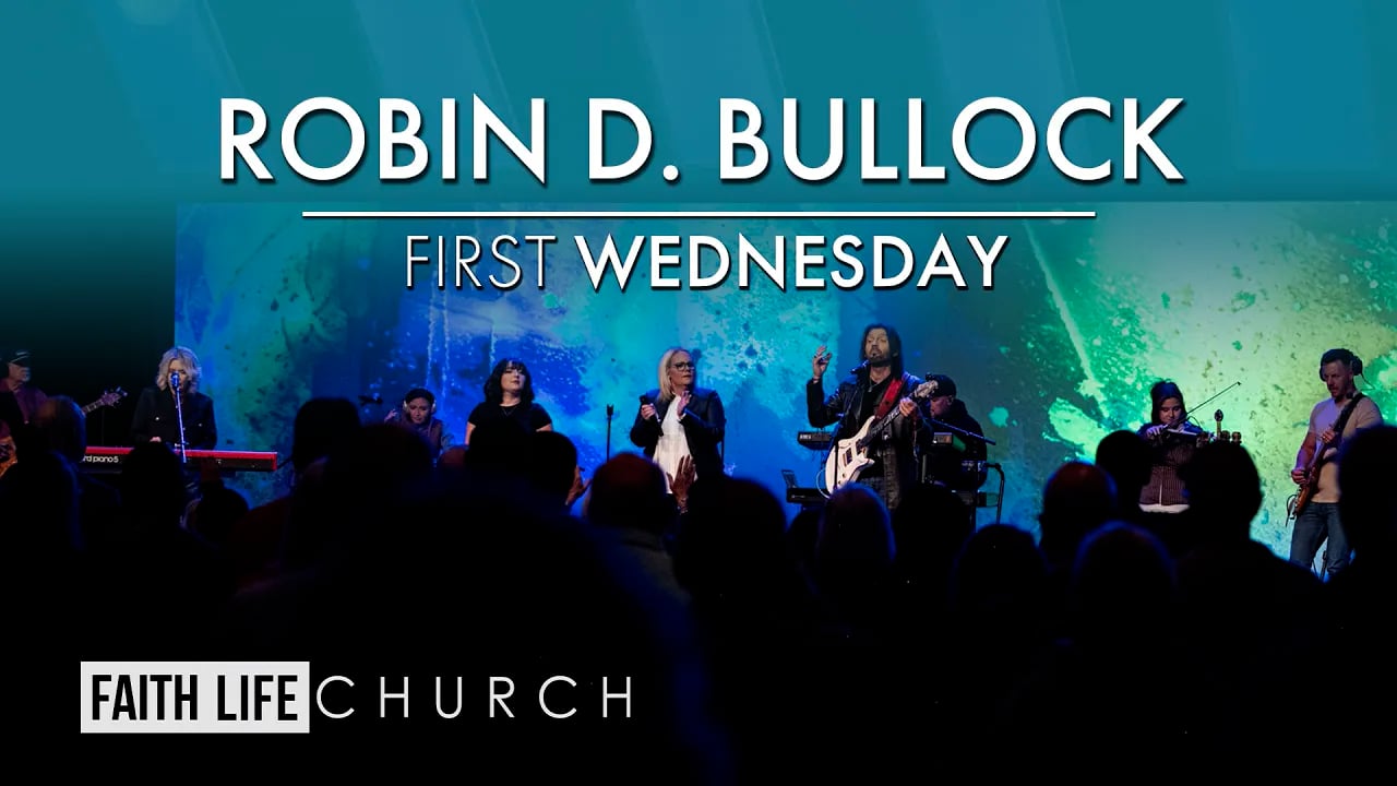 First Wednesday Service | October | Robin Bullock