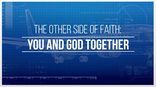 The Other Side of Faith: You and God ...