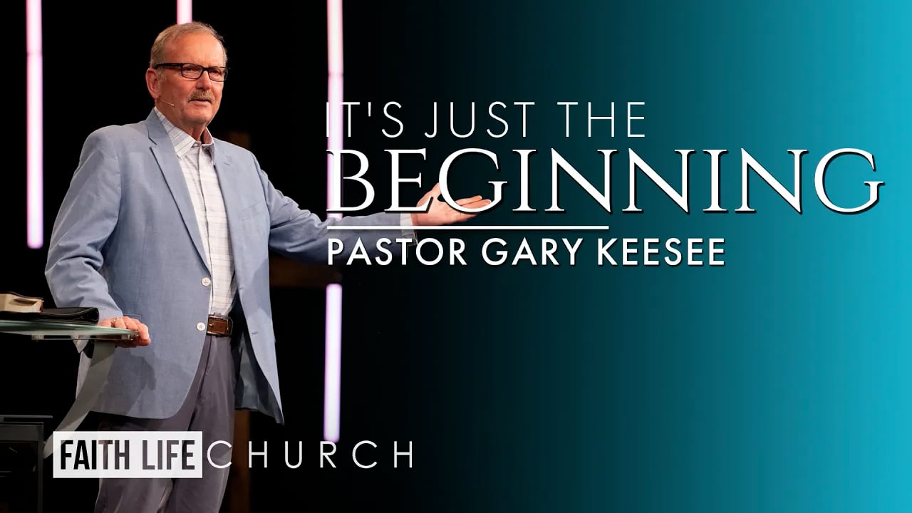 It's Just the Beginning – Truth Vs Tradition | Pastor Gary Keesee