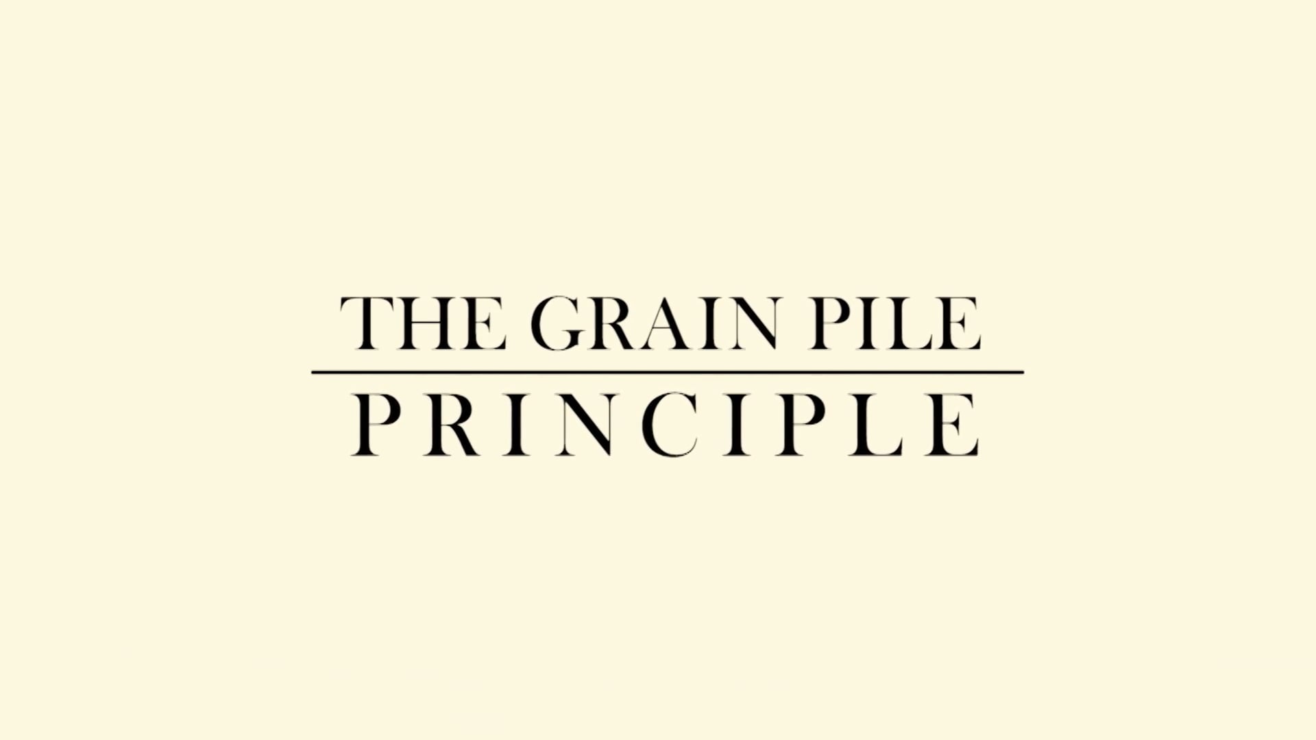 The Grain Pile Principle: The Process of Harvesting, Part One