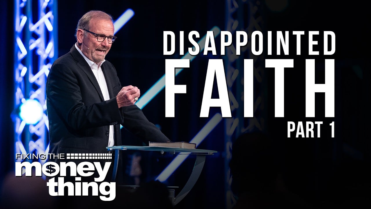 Disappointed Faith, Part 1 | Gary Keesse