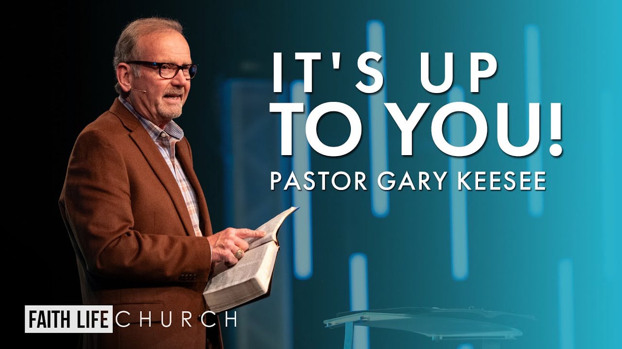 Experiencing Heaven on Earth | It's Up To You | Pastor Gary Keesee