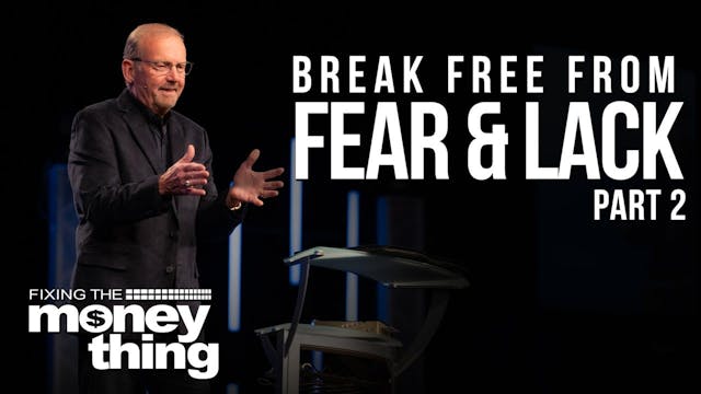 Break Free from Fear & Lack | Part 2 ...