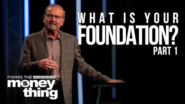 What Is Your Foundation: Part 1 | Spe...