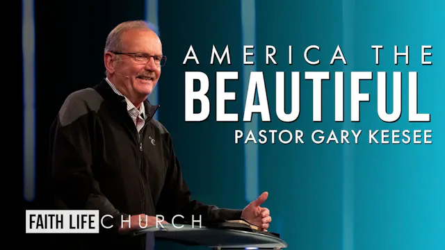 America The Beautiful | Pastor Gary K...