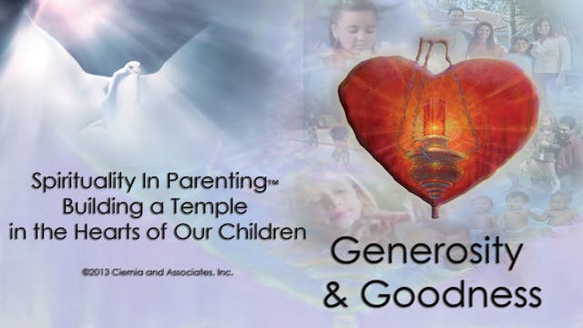 Spirituality In Parenting™ - Generosity