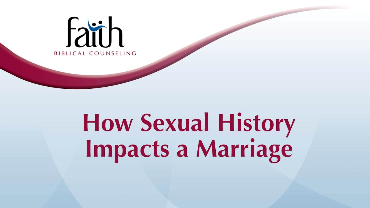 How Sexual History Impacts A Marriage Dan Wickert 2024 T7 17 Faith Resources 0467