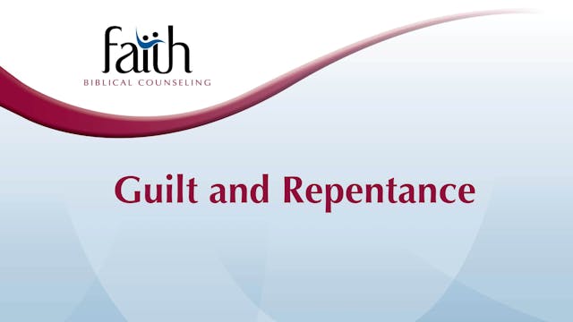 Guilt and Repentance (Greg Wetterlin) [2024-T1-28]