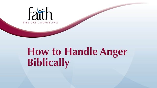 How to Handle Anger Biblically (Josh ...