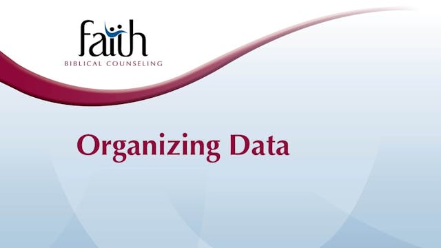 Organizing Data (Steve Viars)