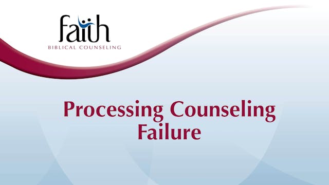 Processing Counseling Failure (Dustin Folden) [2024-T4-05]