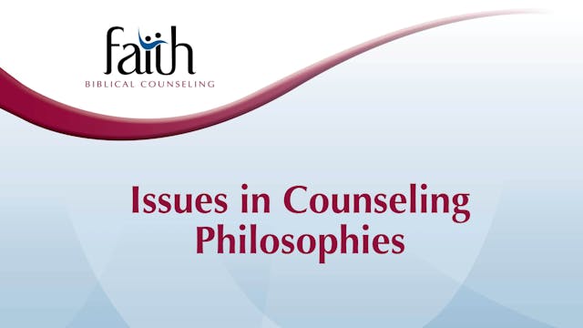 Issues in Counseling Philosophies (Brent Aucoin) [2024-T1-12]