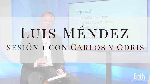 Luis Méndez - Sesión 1 con Carlos y Odris