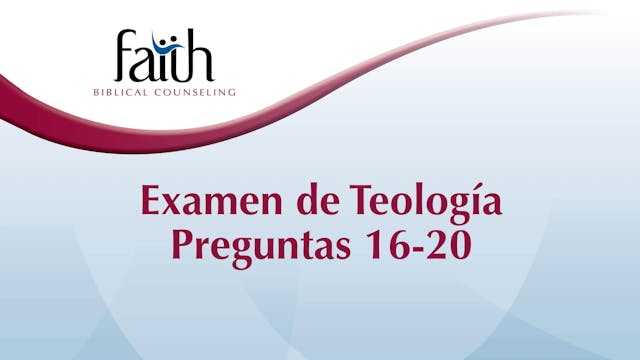 Examen de Teología Preguntas 21-22 (Newton Pena)