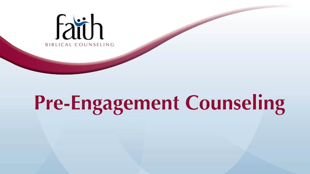 Pre-Engagement Counseling (Rob Green) [2024-T4-02]