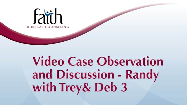 Video Case Observation: Randy Patten with "Trey & Deb" #3 - Graduation Session