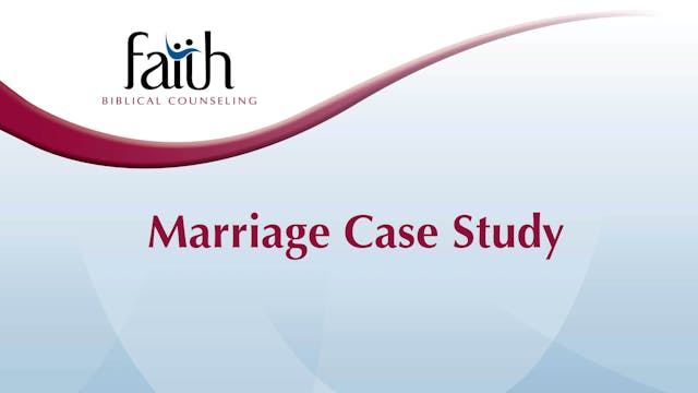 Marriage Case Study (Aaron Birk) [2024-T7-27]