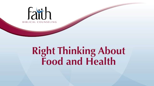 Right Thinking About Food and Health (Aaron Birk) [2024-T4-15]