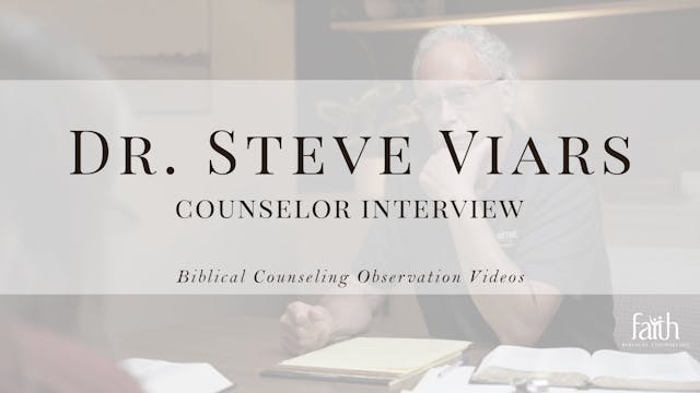 Counselor Interview - Dr. Steve Viars