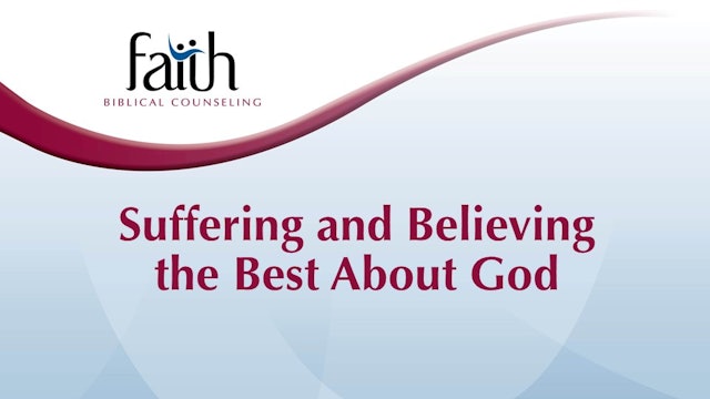 Suffering and Believing the Best About God (Bev Moore)