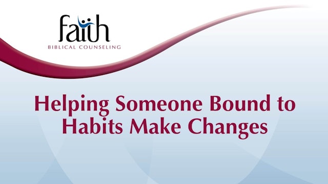Helping Someone Bound to Habits Make Changes (Jocelyn Wallace)