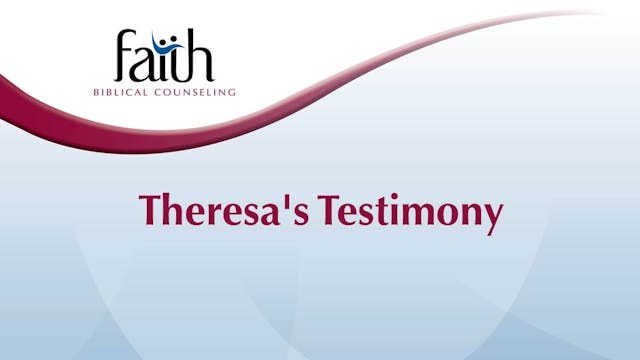 Theresa's Testimony (Amy Baker)