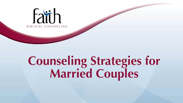 Counseling Strategies for Married Couples (Robert Jones) [2024-T7-07]