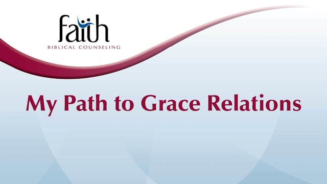 21 My Path to Grace Relations (Charle...