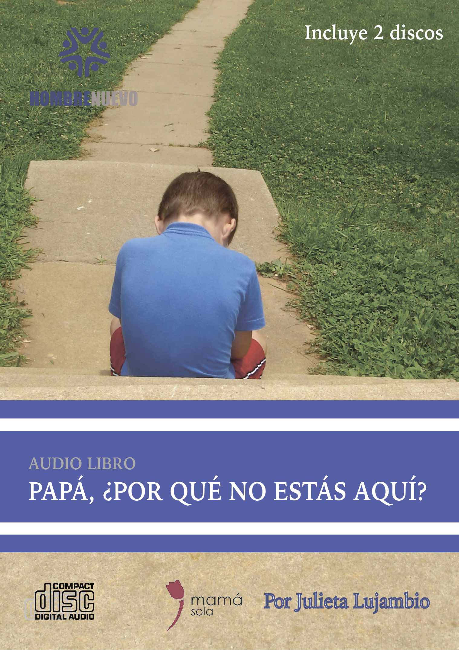 Papá, ¿por qué no está aquí?