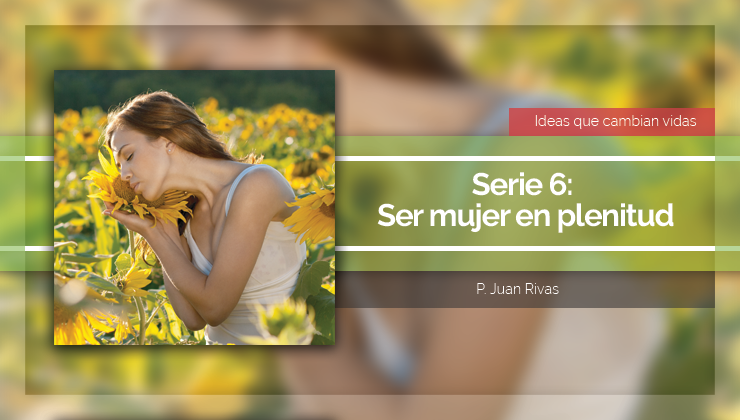Ser mujer en plenitud
