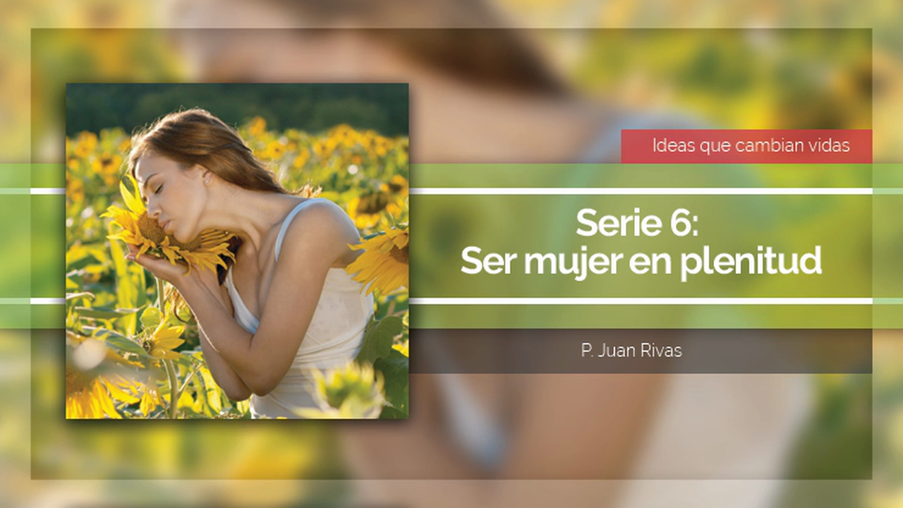 Tu misión como mujer - Lucía Legorreta