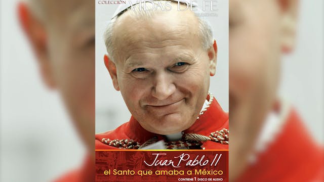 18_Juan Pablo II, Gracias por tu fe