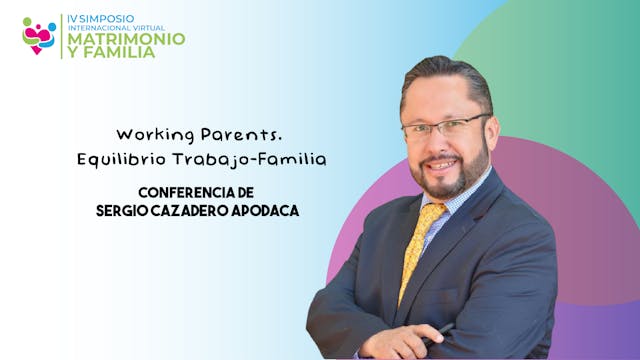Working Parents. Equilibrio Trabajo-F...