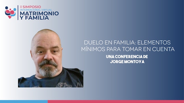 Jorge Montoya - Duelo en familia: Elementos mínimos para tomar en cuenta