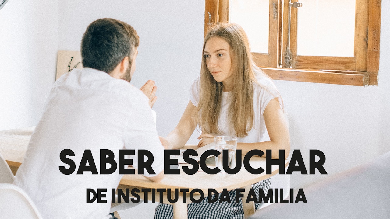 Saber escuchar - Instituto Da Familia
