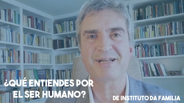 ¿Qué entiendes por el ser humano?