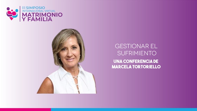 Marcela Tortoriello - Gestionar el sufrimiento