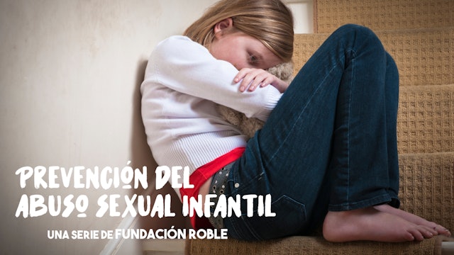 Prevención del abuso sexual infantil - Fundación Roble
