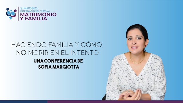  Sofia Margiotta - "Haciendo familia y cómo no morir en el intento"
