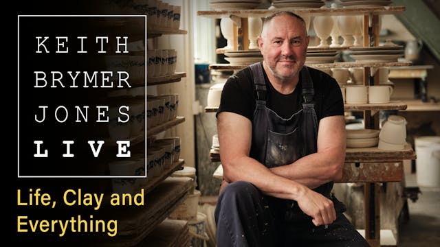 Keith Brymer Jones Live: Life, Clay and Everything