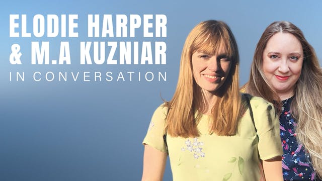 Elodie Harper & M. A Kuzniar - In Conversation