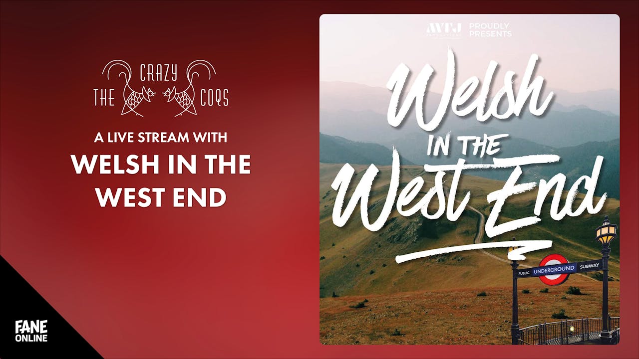 Welsh in the West End: ON DEMAND