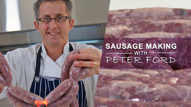 SAUSAGE MAKING with Peter Ford