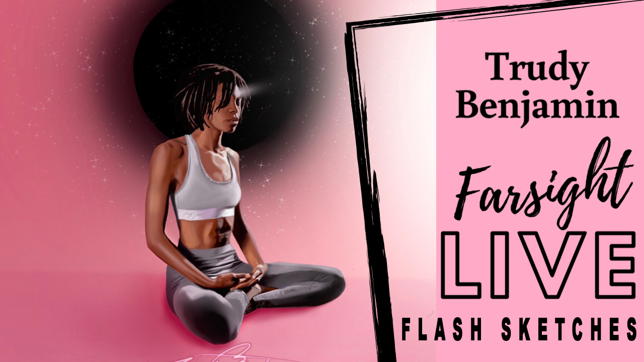 Trudy Benjamin on Flash Sketches: Farsight