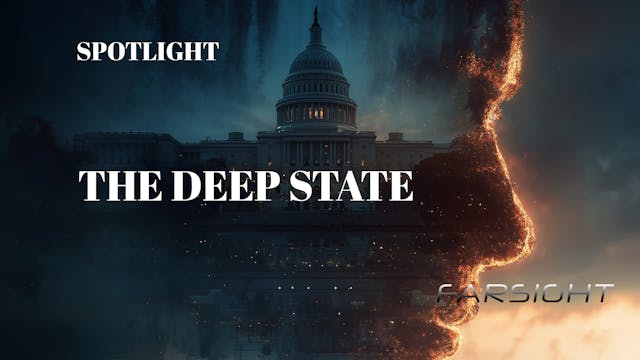 Farsight Spotlight: Deep State