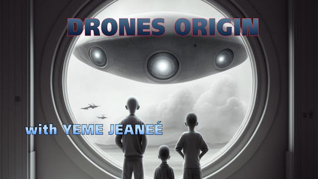DRONES with Yeme Jeaneé: Farsight
