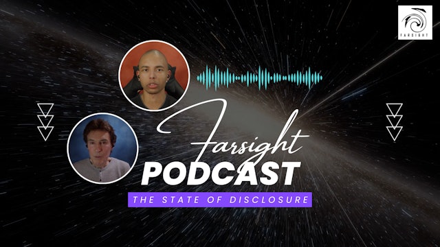 Farsight Podcast June 2023: State of Disclosure