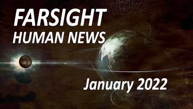 Farsight Human News Forecast: January 2022