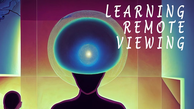 Learning Remote Viewing (FREE)