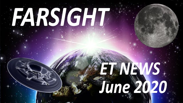 Farsight ET News June 2020